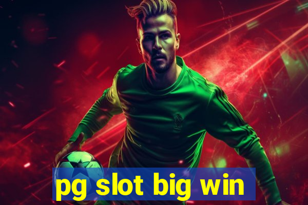 pg slot big win