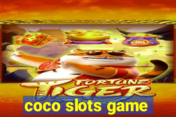 coco slots game