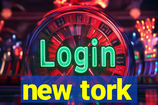 new tork