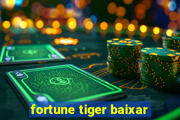 fortune tiger baixar