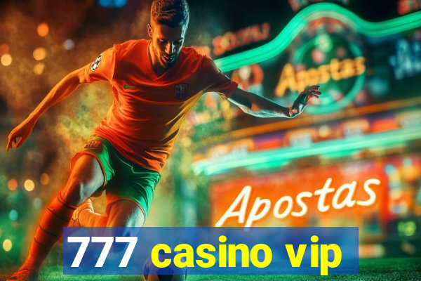 777 casino vip