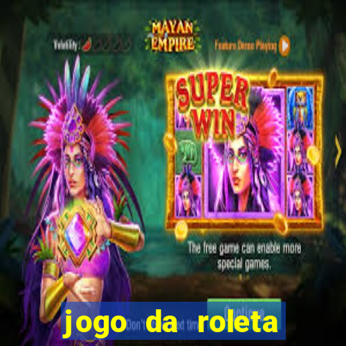 jogo da roleta como funciona