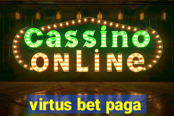 virtus bet paga