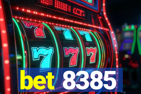 bet 8385