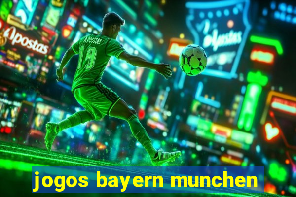 jogos bayern munchen