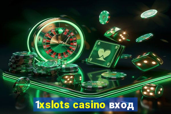 1xslots casino вход