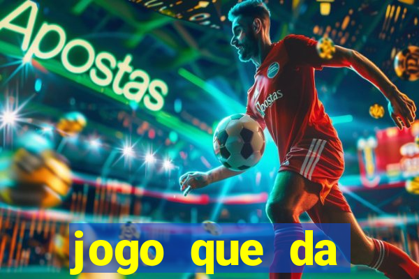 jogo que da dinheiro de vdd