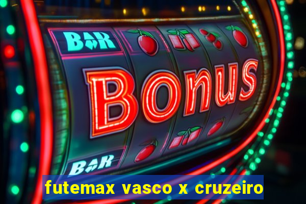 futemax vasco x cruzeiro