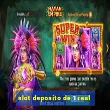 slot deposito de 1 real