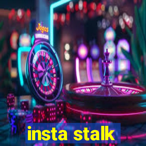 insta stalk