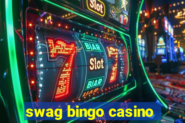 swag bingo casino