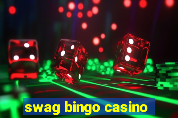 swag bingo casino