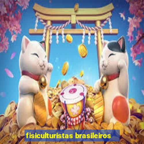 fisiculturistas brasileiros