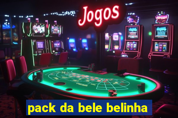 pack da bele belinha