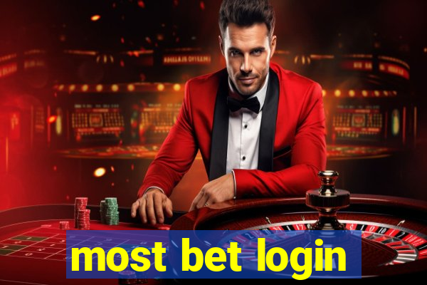 most bet login