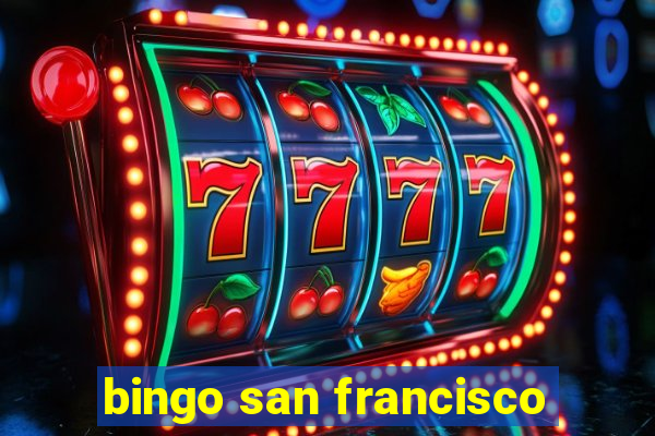 bingo san francisco