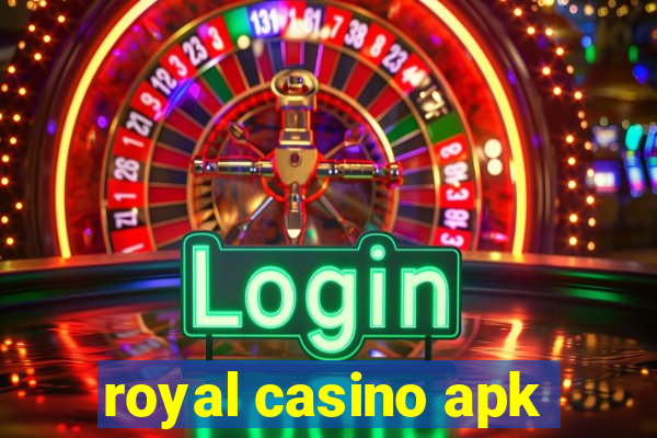 royal casino apk