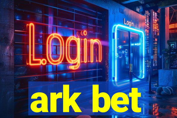 ark bet