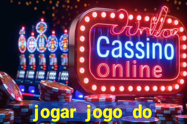 jogar jogo do tigrinho gratis