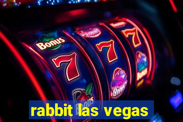 rabbit las vegas