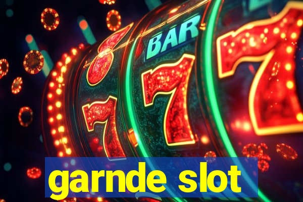 garnde slot