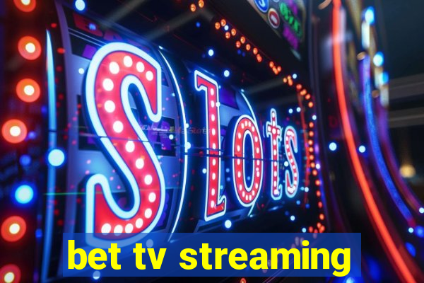 bet tv streaming