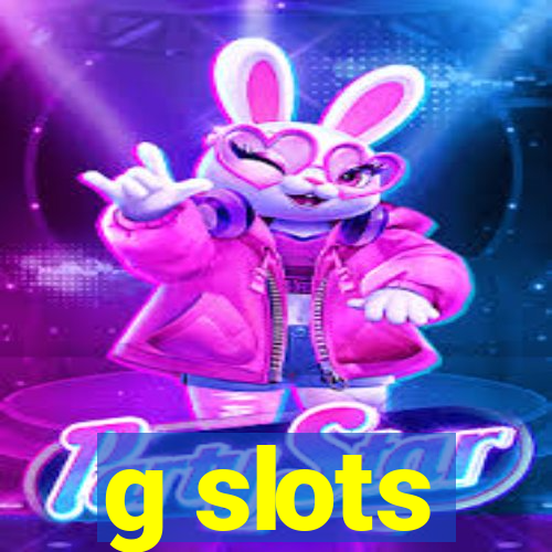 g slots