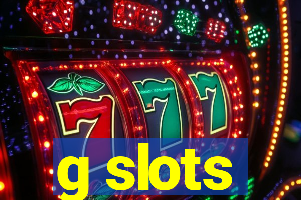 g slots