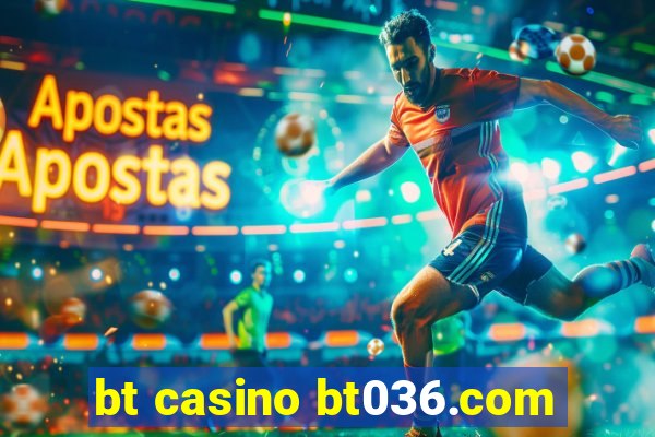 bt casino bt036.com