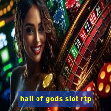 hall of gods slot rtp