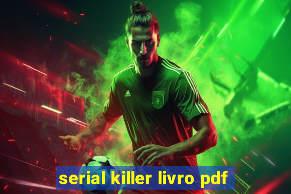 serial killer livro pdf