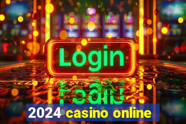 2024 casino online