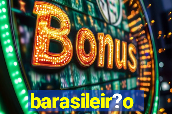 barasileir?o