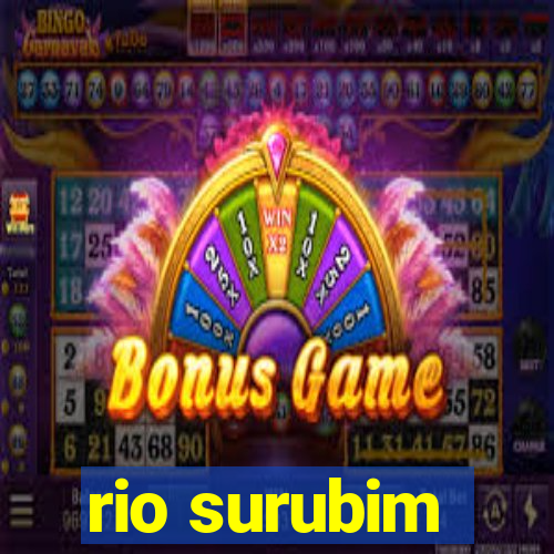 rio surubim