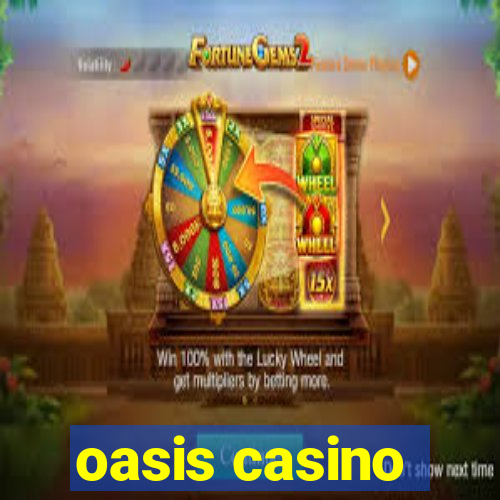 oasis casino