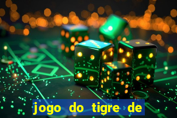 jogo do tigre de r$ 1