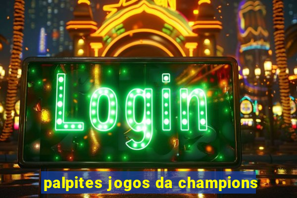 palpites jogos da champions