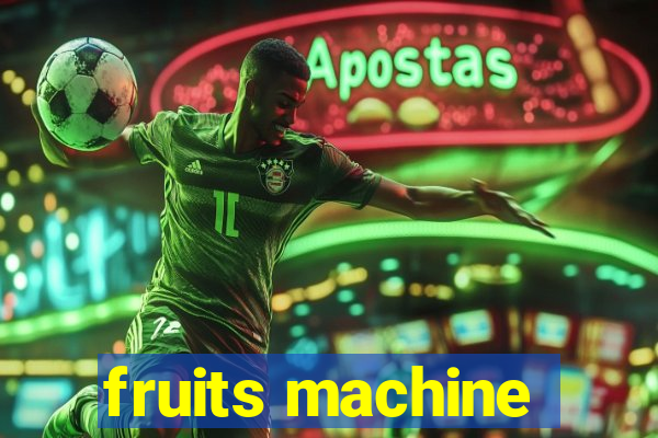 fruits machine