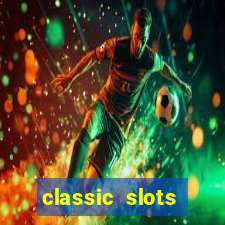 classic slots casino 7a8v