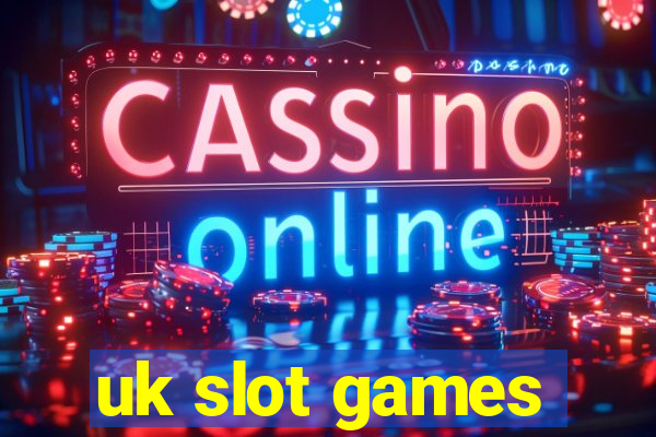 uk slot games