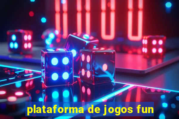 plataforma de jogos fun