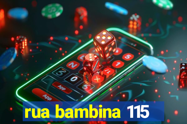 rua bambina 115