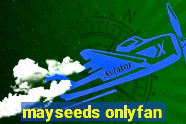 mayseeds onlyfan