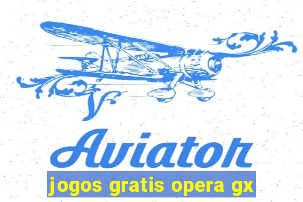 jogos gratis opera gx