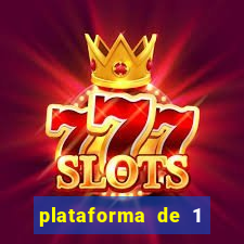 plataforma de 1 real slots