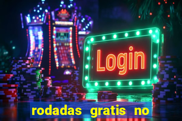 rodadas gratis no fortune tiger