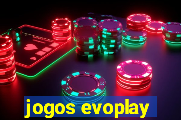 jogos evoplay