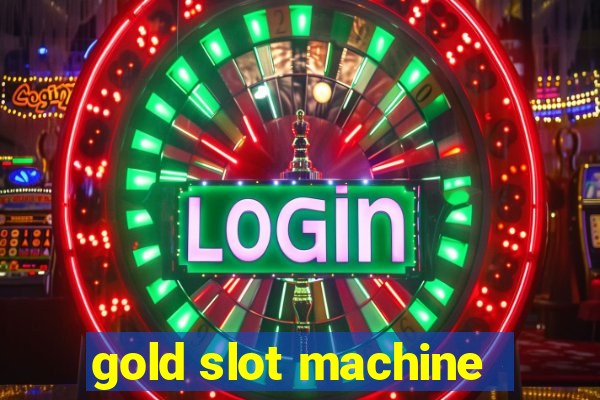 gold slot machine