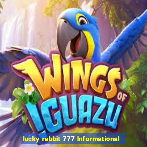 lucky rabbit 777 Informational