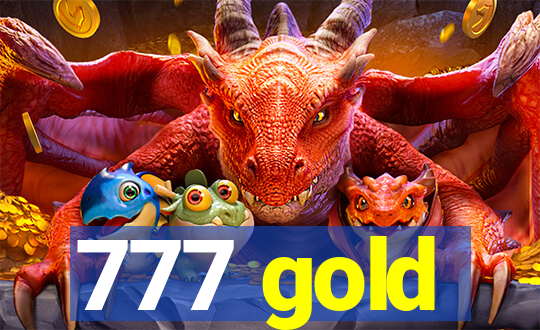 777 gold